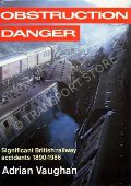 Book cover of Obstruction Danger: Significant British railway accidents 1890 - 1986 by VAUGHAN, Adrian 